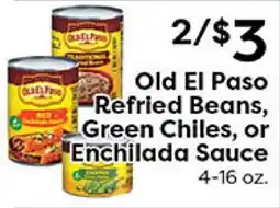 Rich's Fresh Market Old El Paso Refried Beans, Green Chiles, or Enchilada Sauce offer
