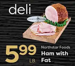 Rich's Fresh Market Northstar Foods Ham with Fat offer