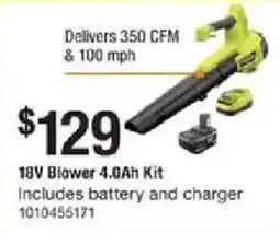 The Home Depot 18V Blower 4.0Ah Kit offer