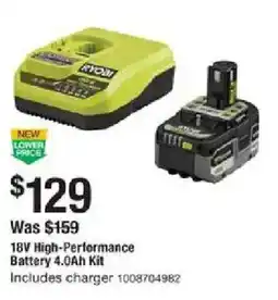 The Home Depot Ryobi 18V High-Performance Battery 4.0Ah Kit offer