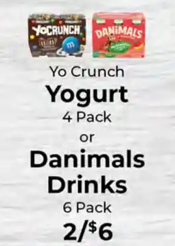 Sunset Foods Yo Crunch Yogurt 4 Pack or Danimals Drinks 6 Pack offer