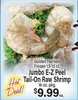Angelo Caputo's Fresh Market Golden Harvest Jumbo E-Z Peel Tail-On Raw Shrimp offer