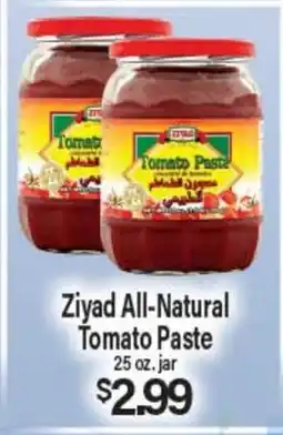 Angelo Caputo's Fresh Market Ziyad All-Natural Tomato Paste offer