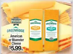 Angelo Caputo's Fresh Market GREENRIDGE American or Muenster Cheese offer