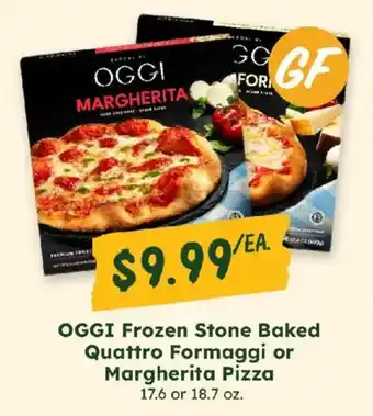 Oggi frozen stone baked quattro formaggi or margherita pizza