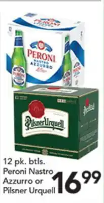 Pete's Fresh Market 12 pk. btls. Peroni Nastro Azzurro or Pilsner Urquell offer