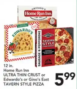 Pete's Fresh Market 12 in. Home Run Inn ULTRA THIN CRUST or Edwardo's or Gino's East TAVERN STYLE PIZZA offer