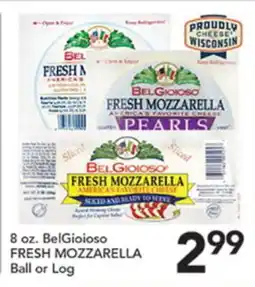 Pete's Fresh Market 8 oz. BelGioioso FRESH MOZZARELLA Ball or Log offer