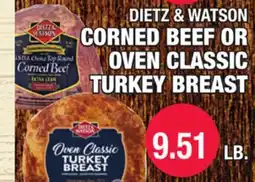 Carnicerias Jimenez DIETZ & WATSON CORNED BEEF OR OVEN CLASSIC TURKEY BREAST offer