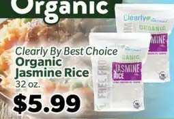 Living Fresh Market Clearly By Best Choice Organic Jasmine Rice offer