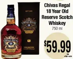 Big Saver Foods Chivas Regal 18 Year Old Reserve Scotch Whiskey offer