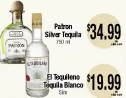 Big Saver Foods Patron Silver Tequila 750 ml, El Tequileno Tequila Blanco offer