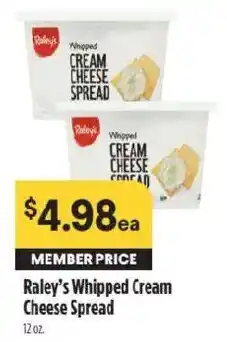 Raley's Raley's Whipped Cream Cheese Spread offer