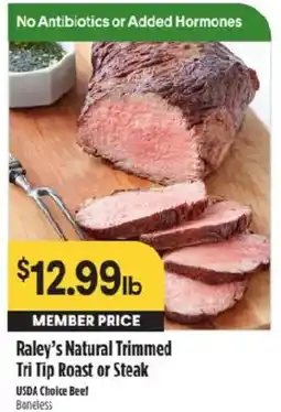 Raley's Raley's Natural Trimmed Tri Tip Roast or Steak offer