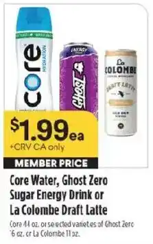 Raley's Core Water, Ghost Zero Sugar Energy Drink or La Colombe Draft Latte offer