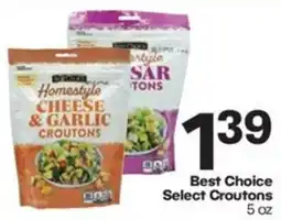 The Markets Best Choice Select Croutons offer