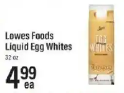 Lowes Foods Lowes Foods Liquid Egg Whites offer