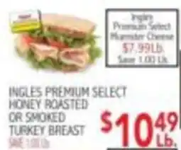 Ingles Markets Ingles premium select honey roasted or smoked turkey breast offer