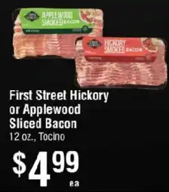 Smart & Final First Street Hickory or Applewood Sliced Bacon offer