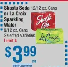 Shasta Soda or La Croix Sparkling Water