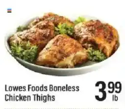 Lowes Foods Lowes Foods Boneless Chicken Thighs offer