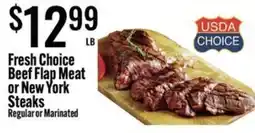 Jons International Fresh Choice Beef Flap Meat or New York Steaks offer