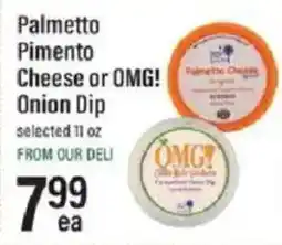 Lowes Foods Palmetto Pimento Cheese or OMG! Onion Dip offer