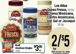Big Saver Foods Los Altos Queso Fresco, Crema Mexicana, Centro Americana, con Sal or Jocoque offer