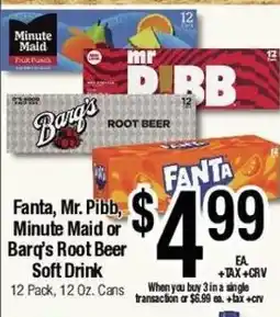 Big Saver Foods Fanta, Mr. Pibb, Minute Maid or Barq's Root Beer Soft Drink offer
