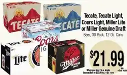 Big Saver Foods Tecate, Tecate Light, Coors Light, Miller Lite or Miller Genuine Draft offer