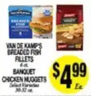 Arlan's Market Van de Kamp's breaded fish fillets or banquet chicken nuggets offer