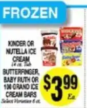 Arlan's Market Kinder or Nutella ice cream, butterfinger, baby ruth or 100 grand ice cream bars offer