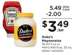 Kroger Duke’s Mayonnaise or Heinz Ketchup offer