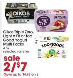 Giant Eagle Oikos Triple Zero, Light n Fit or Too Good Yogurt Multi Packs offer
