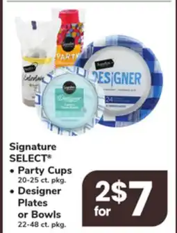 ACME Signature SELECT Party Cups 20-25 ct. pkg., Designer Plates or Bowls 22-48 ct. pkg offer