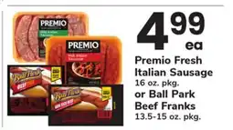 ACME Premio Fresh Italian Sausage 16 oz. pkg. or Ball Park Beef Franks 13.5-15 oz. pkg offer