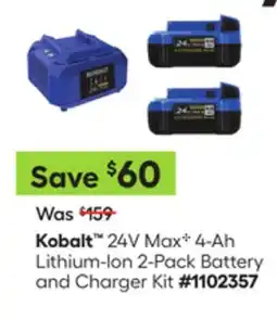 Lowe's 24V Max⁴ 4-Ah Lithium-Ion 2-Pack Battery and Charger Kit offer