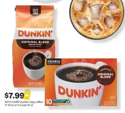 CVS Dunkin' bag coffee 11-12 oz or K-Cups 10 ct offer
