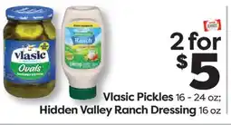 Weis Markets Vlasic Pickles 16 - 24 oz Hidden Valley Ranch Dressing 16 oz offer