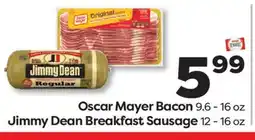 Weis Markets Oscar Mayer Bacon 9.6 - 16 oz Jimmy Dean Breakfast Sausage 12 - 16 oz offer