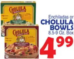 Bravo Supermarkets CHOLULA BOWLS offer