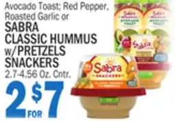 Bravo Supermarkets Avocado Toast Red Pepper, Roasted Garlic or SABRA CLASSIC HUMMUS w/PRETZELS SNACKERS offer