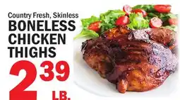 Bravo Supermarkets COUNTRY FRESH SKINLESS BONELESS CHICKEN THIGHS offer