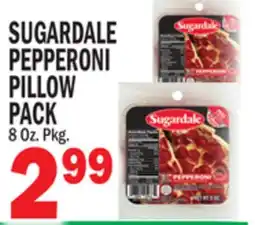 Bravo Supermarkets SUGARDALE PEPPERONI PILLOW PACK offer