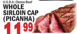 Bravo Supermarkets WHOLE SIRLOIN CAP (PICANHA) offer