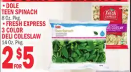Bravo Supermarkets DOLE TEEN SPINACH 8 Oz. Pkg offer
