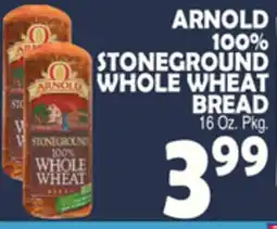 Bravo Supermarkets ARNOLD 100% STONEGROUND WHOLE WHEAT BREAD offer