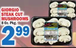 C Town GIORGIO STEAK CUT MUSHROOMS offer