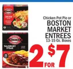 C Town Chicken Pot Pie or BOSTON MARKET ENTREES offer