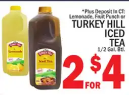 C Town Plus Deposit In CT: Lemonade, Fruit Punch or TURKEY HILL ICED TEA offer
